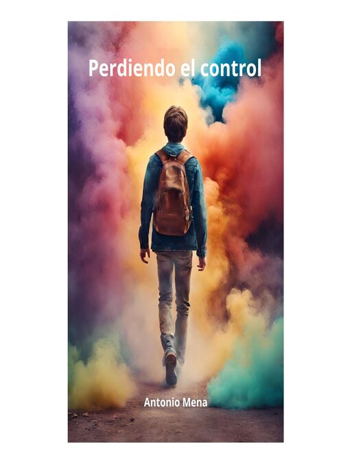 Title details for Perdiendo el control by Antonio  Mena Oñate - Available
